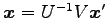 $ \vec{x}=U^{-1}V\vec{x}'$