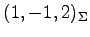 $ (1,-1,2)_{\Sigma}$