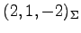 $ (2,1,-2)_{\Sigma}$