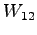 $\displaystyle W_{12}$