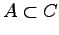 $ A\subset C$