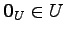 $ \vec{0}_{U}\in U$