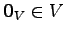 $ \vec{0}_{V}\in V$