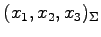 $ (x_1,x_2,x_3)_{\Sigma}$