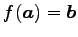 $ f(\vec{a})=\vec{b}$