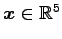 $ \vec{x}\in\mathbb{R}^5$