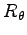$ R_\theta$