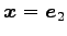 $ \vec{x}=\vec{e}_2$