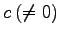 $ c\,(\neq0)$