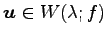 $ \vec{u}\in W(\lambda;f)$