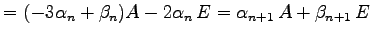 $\displaystyle = (-3\alpha_n+\beta_n)A-2\alpha_n\,E = \alpha_{n+1}\,A+\beta_{n+1}\,E$