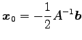 $\displaystyle \vec{x}_0=-\frac{1}{2}A^{-1}\vec{b}$