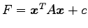 $ F={\vec{x}}^{T}A\vec{x}+c$