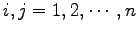 $ i,j=1,2,\cdots,n$