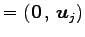 $\displaystyle = \left({\vec{0}}\,,\,{\vec{u}_j}\right)$