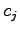 $\displaystyle c_j$