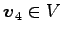 $ \vec{v}_4\in V$