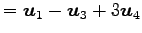 $\displaystyle = \vec{u}_1-\vec{u}_3+3\vec{u}_4$