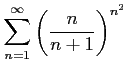 $ \displaystyle{\sum_{n=1}^{\infty}\left(\frac{n}{n+1}\right)^{n^2}}$