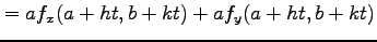 $\displaystyle = af_{x}(a+ht,b+kt)+ af_{y}(a+ht,b+kt)$