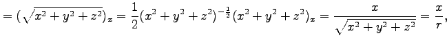 $\displaystyle = (\sqrt{x^2+y^2+z^2})_x= \frac{1}{2}(x^2+y^2+z^2)^{-\frac{1}{2}}(x^2+y^2+z^2)_x = \frac{x}{\sqrt{x^2+y^2+z^2}} =\frac{x}{r},$
