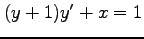$ (y+1)y'+x=1$