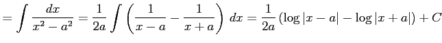 $\displaystyle =\int\frac{dx}{x^2-a^2}= \frac{1}{2a}\int\left(\frac{1}{x-a}-\fra...
...a}\right)\,dx= \frac{1}{2a}\left(\log\vert x-a\vert-\log\vert x+a\vert\right)+C$