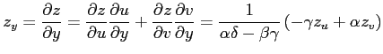 $\displaystyle z_y= \frac{\partial z}{\partial y}= \frac{\partial z}{\partial u}...
...l y} = \frac{1}{\alpha\delta-\beta\gamma} \left( -\gamma z_u+\alpha z_v \right)$