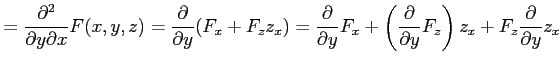 $\displaystyle =\frac{\partial^2}{\partial y\partial x}F(x,y,z)= \frac{\partial}...
...eft(\frac{\partial}{\partial y}F_z\right)z_x+ F_z\frac{\partial}{\partial y}z_x$