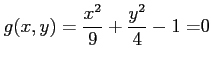 $ \displaystyle{g(x,y)=\frac{x^2}{9}+\frac{y^2}{4}-1=}0$