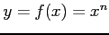 $ y=f(x)=x^{n}$