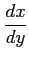 $\displaystyle \frac{dx}{dy}$