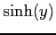 $ \sinh(y)$