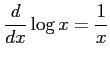 $ \displaystyle{\frac{d}{dx}\log x=\frac{1}{x}}$