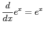 $ \displaystyle{\frac{d}{dx}e^{x}=e^{x}}$