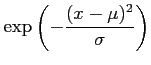 $ \displaystyle{\exp\left(-\frac{(x-\mu)^2}{\sigma}\right)}$