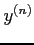 $\displaystyle y^{(n)}$