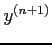 $\displaystyle y^{(n+1)}$