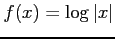 $ f(x)=\log\vert x\vert$