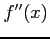 $ f''(x) $
