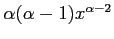 $ \alpha(\alpha-1) x^{\alpha-2}$