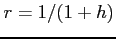 $ r=1/(1+h)$