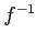 $ f^{-1}$