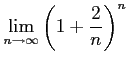 $ \displaystyle{\lim_{n\to\infty}\left(1+\frac{2}{n}\right)^n}$
