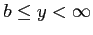 $ b\le y<\infty$