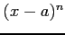 $ (x-a)^{n}$