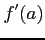 $\displaystyle f'(a)$