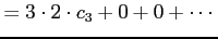 $\displaystyle = 3\cdot2\cdot c_{3}+0+0+\cdots$