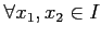 $ \forall x_{1},x_{2}\in I$