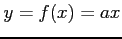 $ y=f(x)=ax$